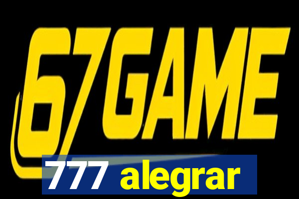 777 alegrar